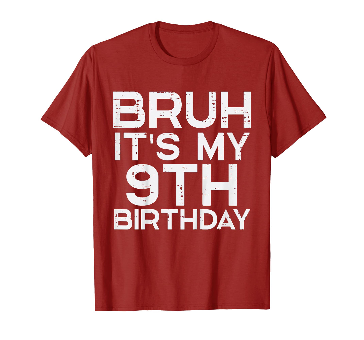 Kids Bruh Its My 9th Birthday 9 Year Old Bday Meme Boys Girls T-Shirt