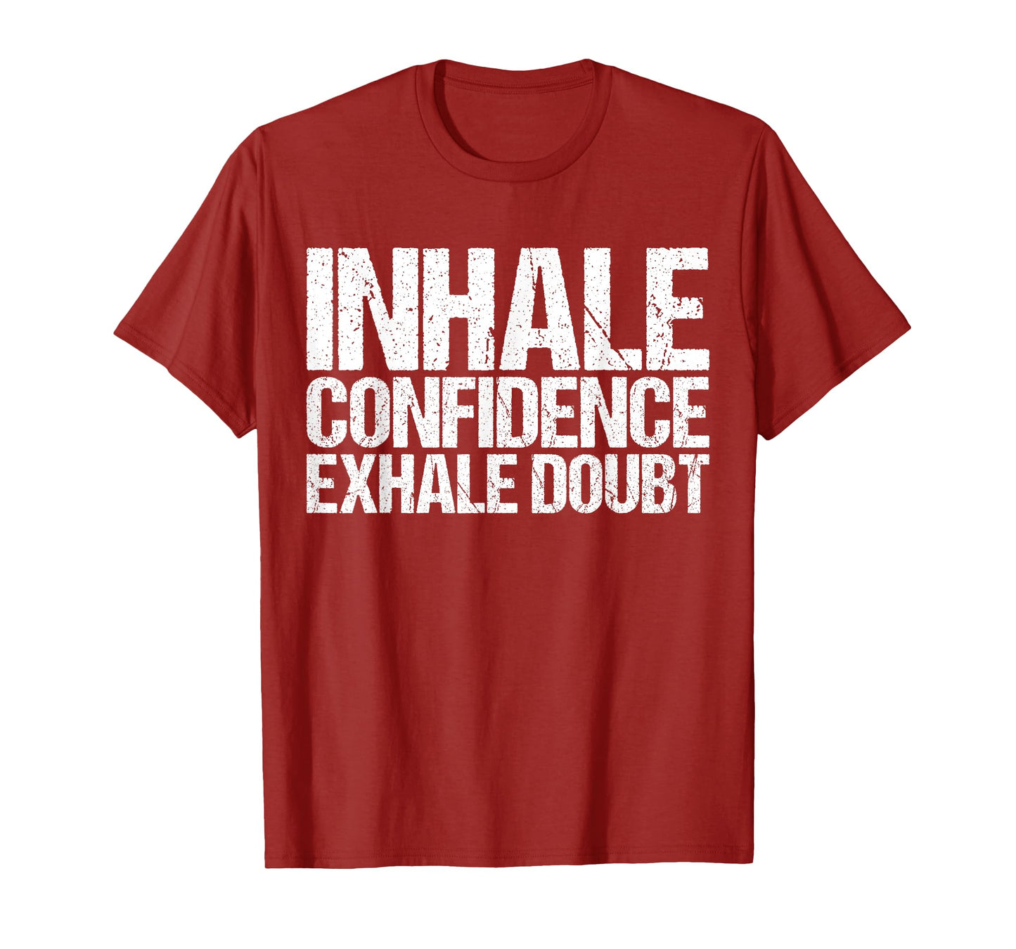 Inhale Confidence Exhale Doubt Shirt Funny Yoga T-Shirt