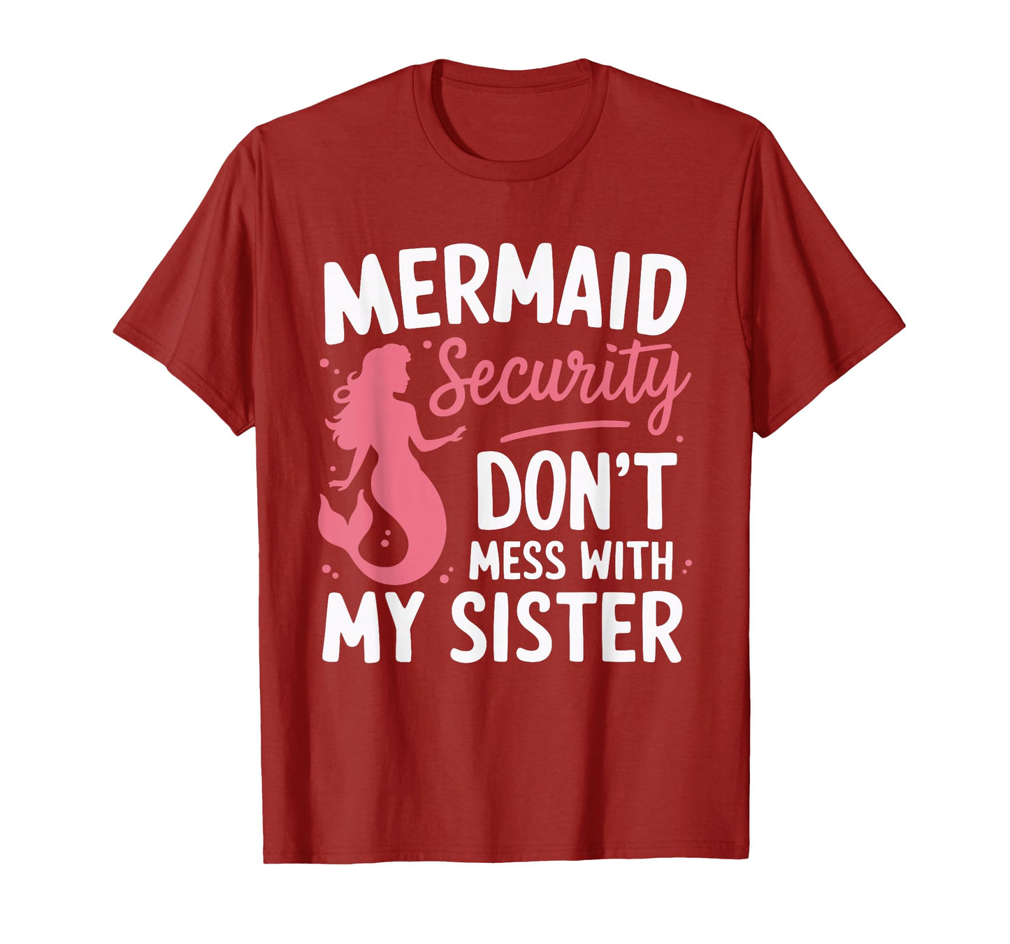 Mermaid Security Don't Mess With My Mermaid T-Shirt