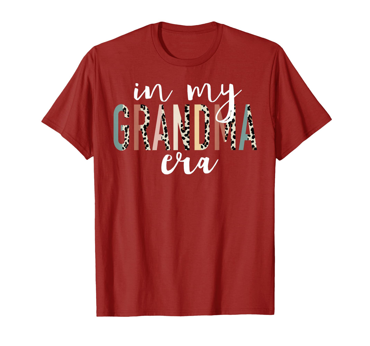 In My Grandma Era Leopard Letter Print Funny Gifts Grandma T-Shirt