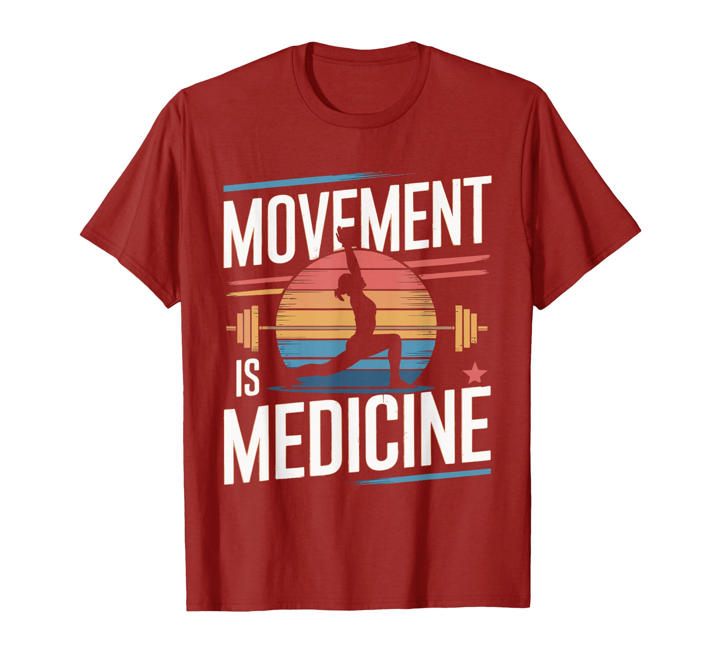 Movement Is Medicine Exercise Therapy Sports Medicine T-Shirt