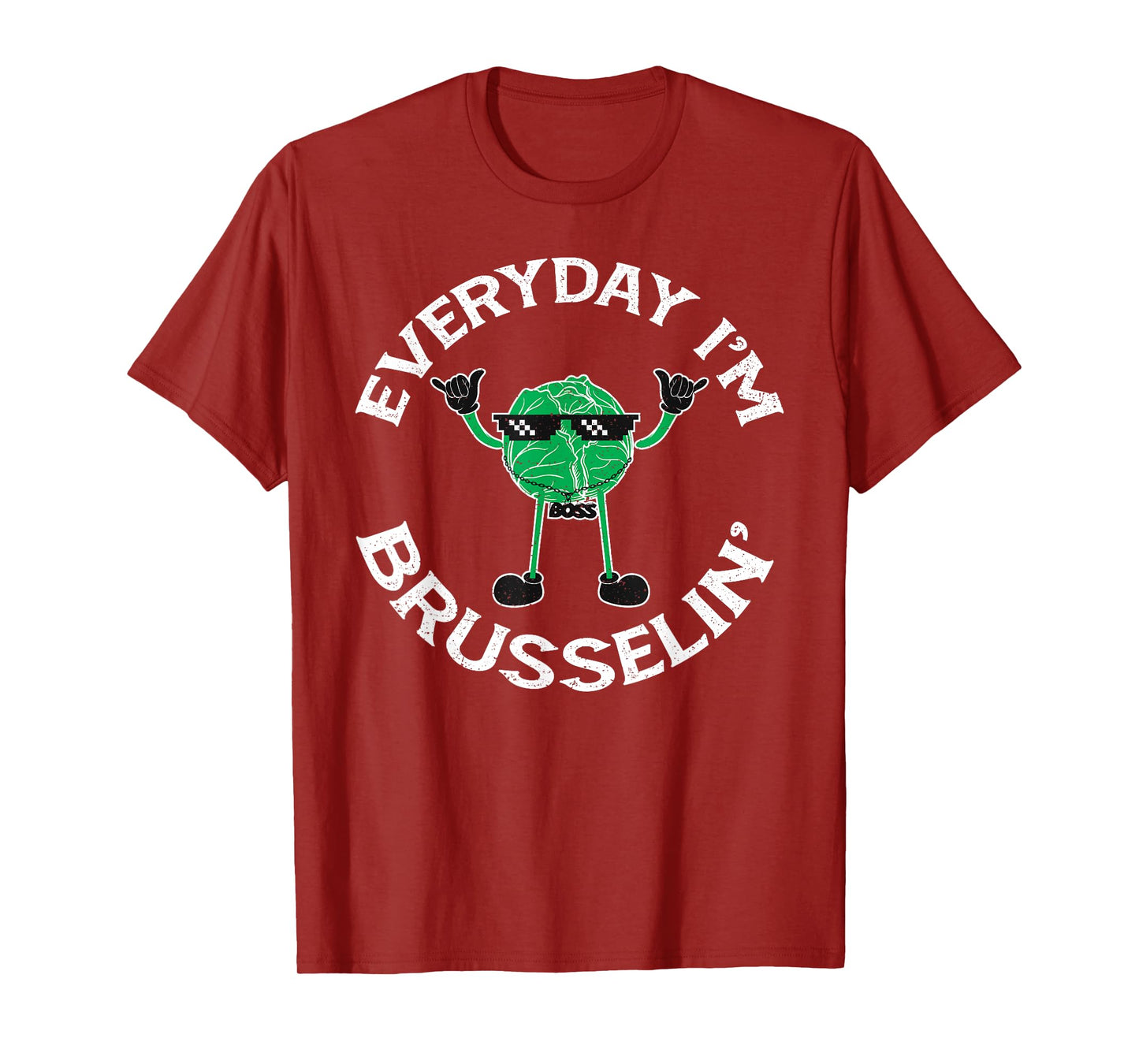 Sarcastic Everyday I'm Brusselin Funny Vegan Brussel Sprouts T-Shirt
