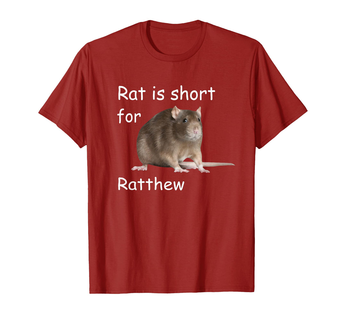 Rat is Short For Ratthew, Funny Meme T-Shirt