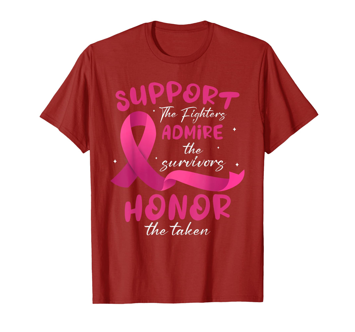 Support The Fighters Admire The Survivors Honor The Taken T-Shirt