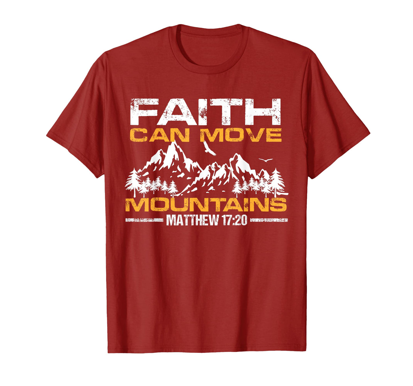 Christian Faith can move mountains T-Shirt