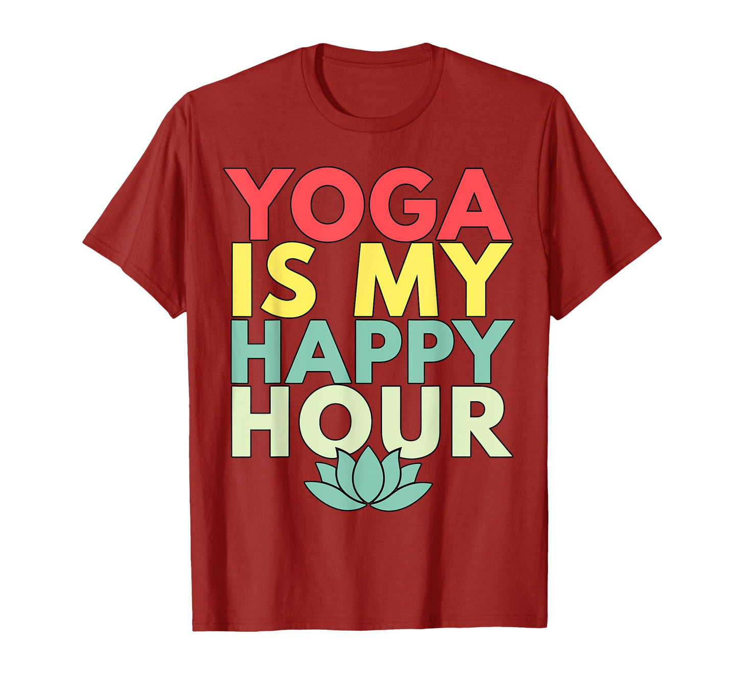 Yoga is my Happy Hour T-Shirt