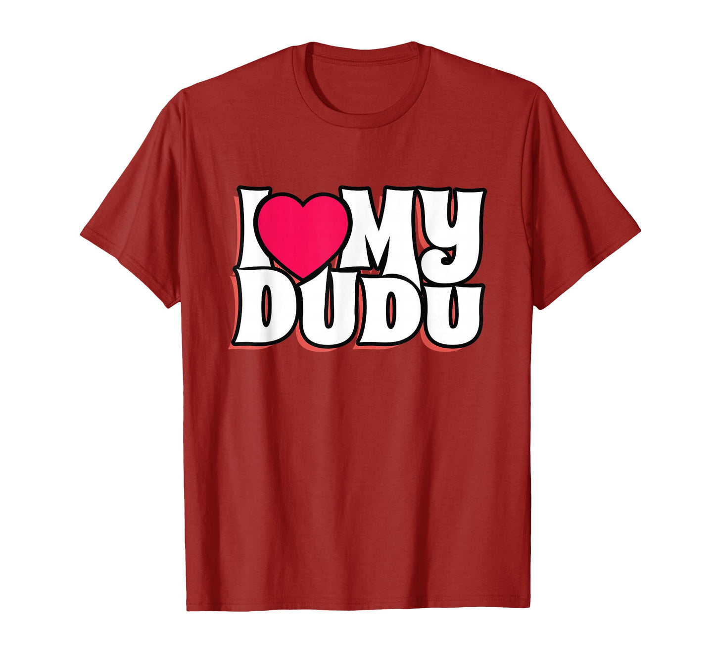 I Love My Dudu T-Shirt