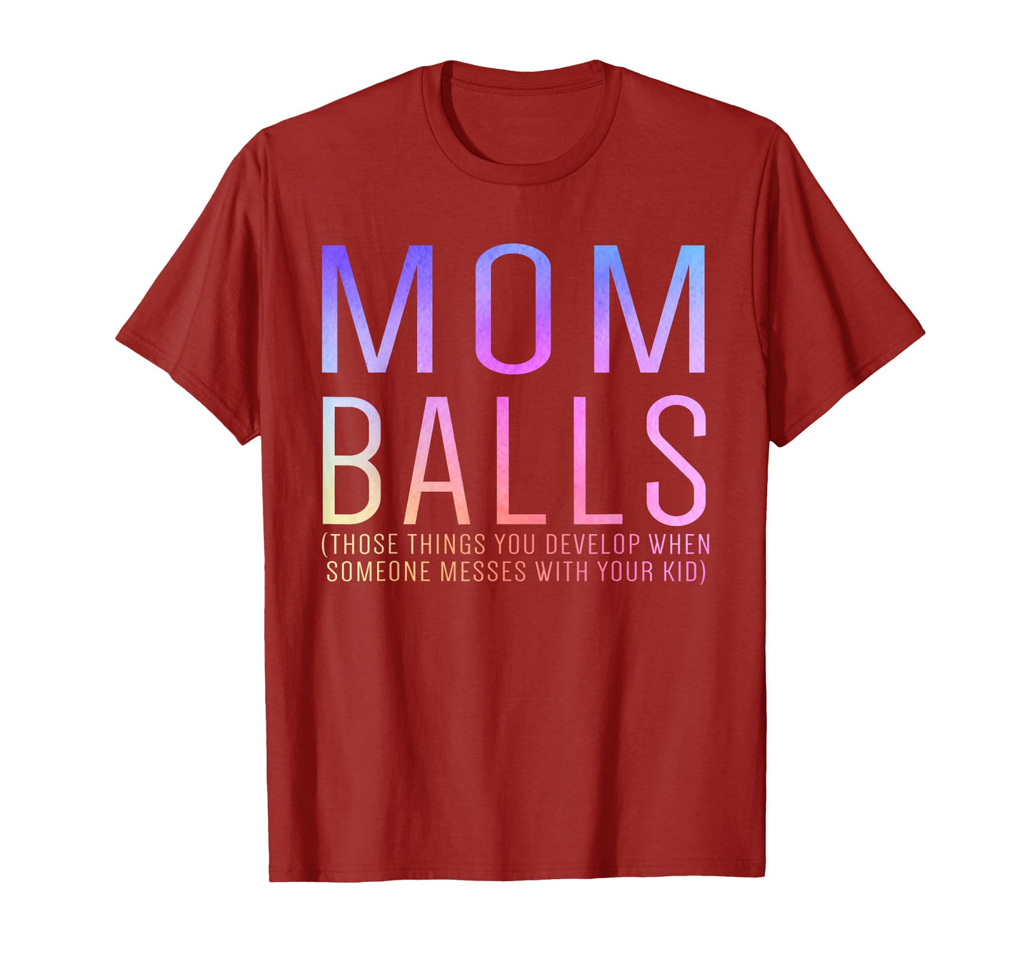 Mom Balls T-Shirt