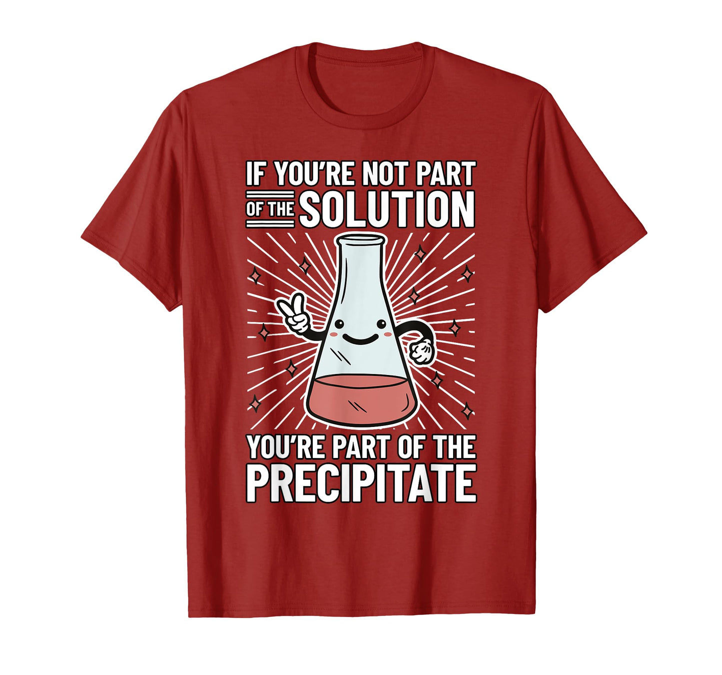 Chemistry Humor Chemistry Student Chemistry Teacher Chemist T-Shirt for Men Women Girls Kids