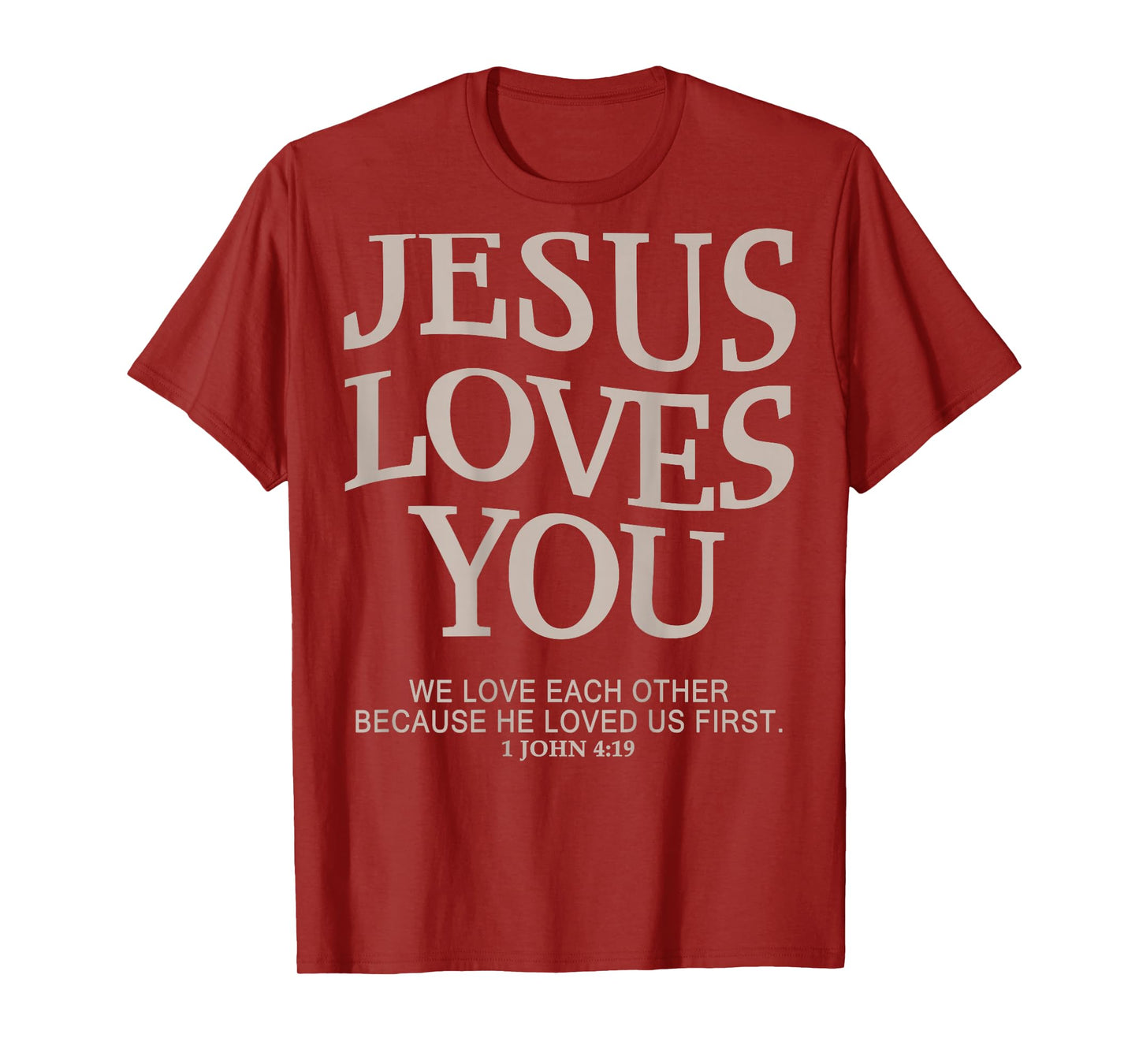 Jesus Loves You Christian T-Shirt