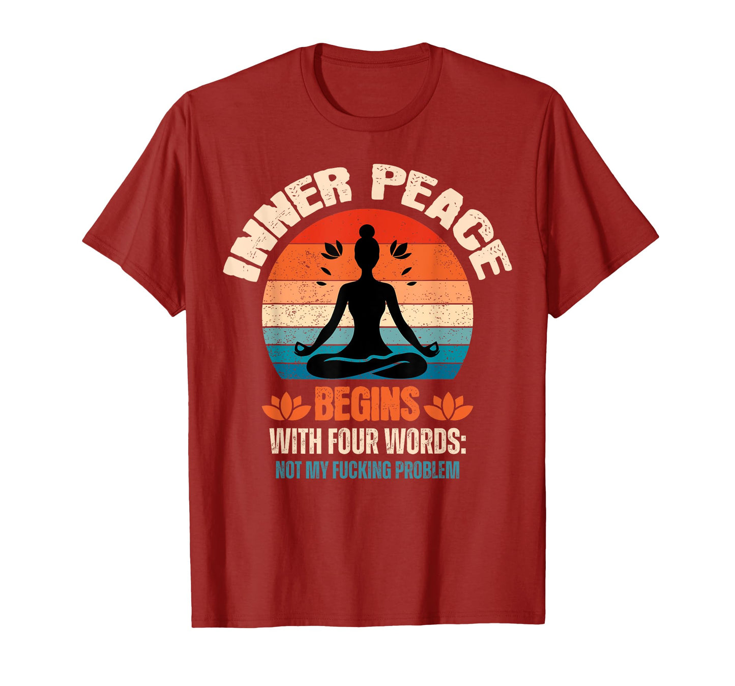 Inner Peace Begins With Four Words T-Shirt