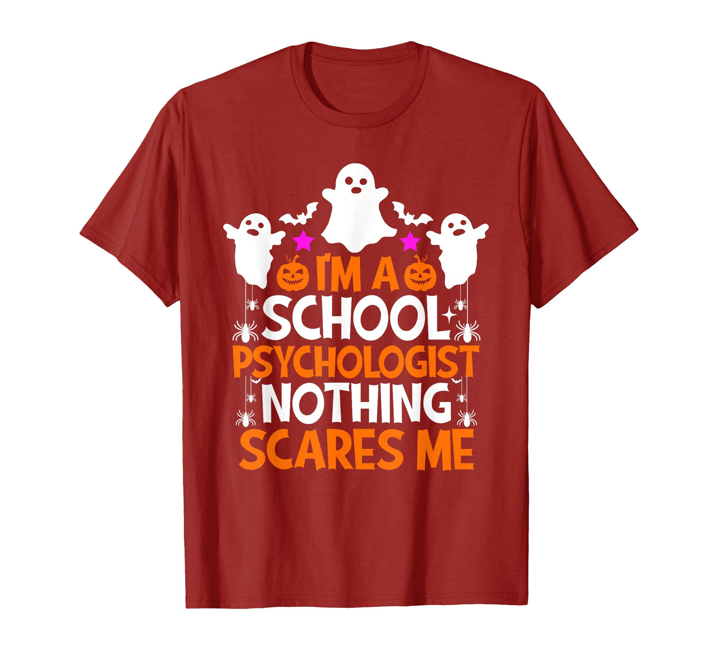 I'm A School Psychologist Nothing Scares Me Halloween T-Shirt