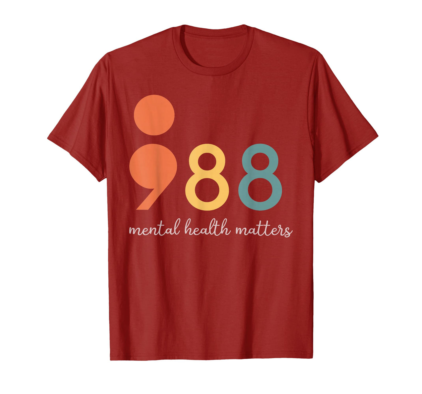 988 Semicolon Mental Health Matters Suicide Prevention T-Shirt
