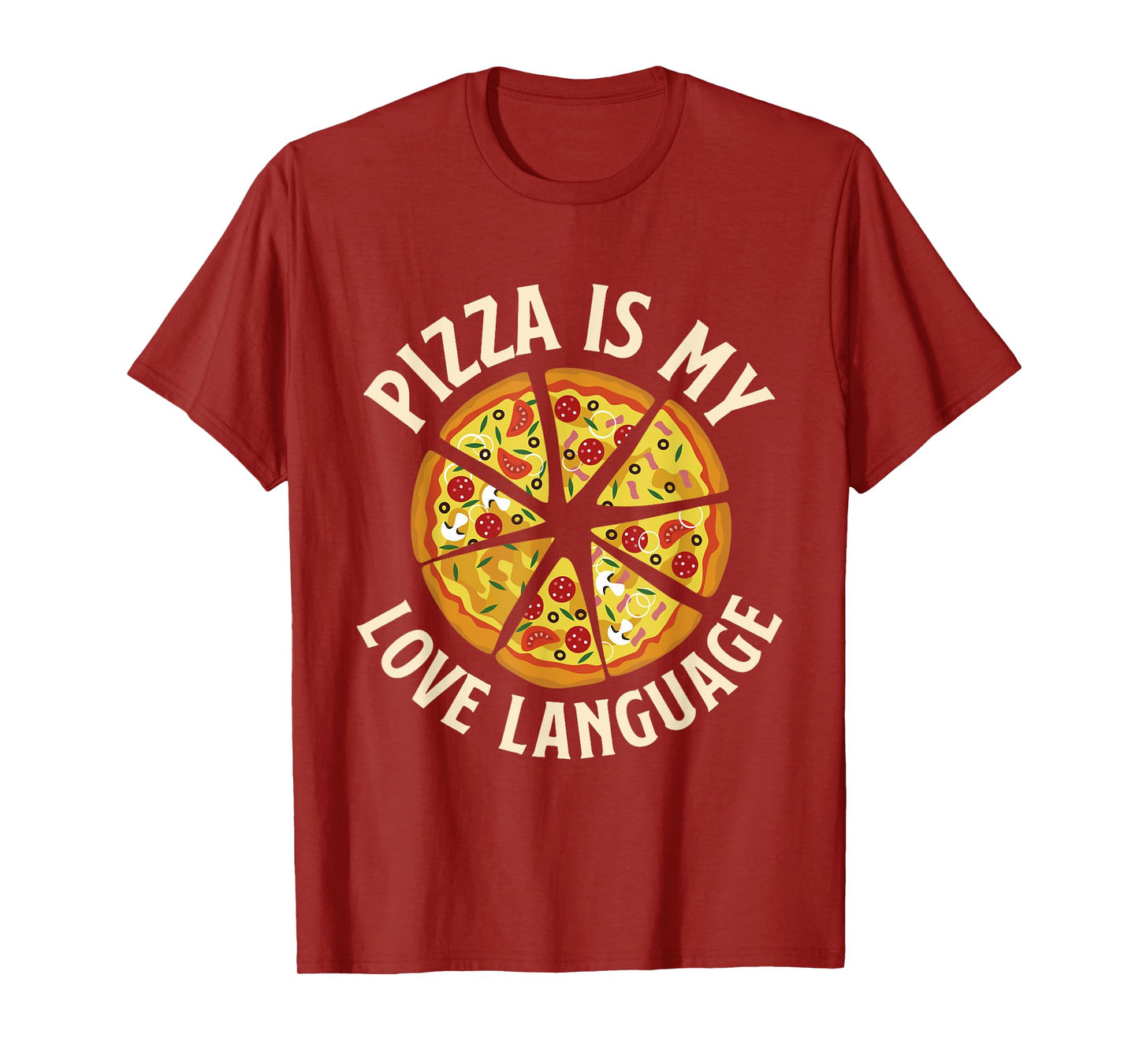 Pizza Is My Love Language - Food Lover Pizza Baker T-Shirt