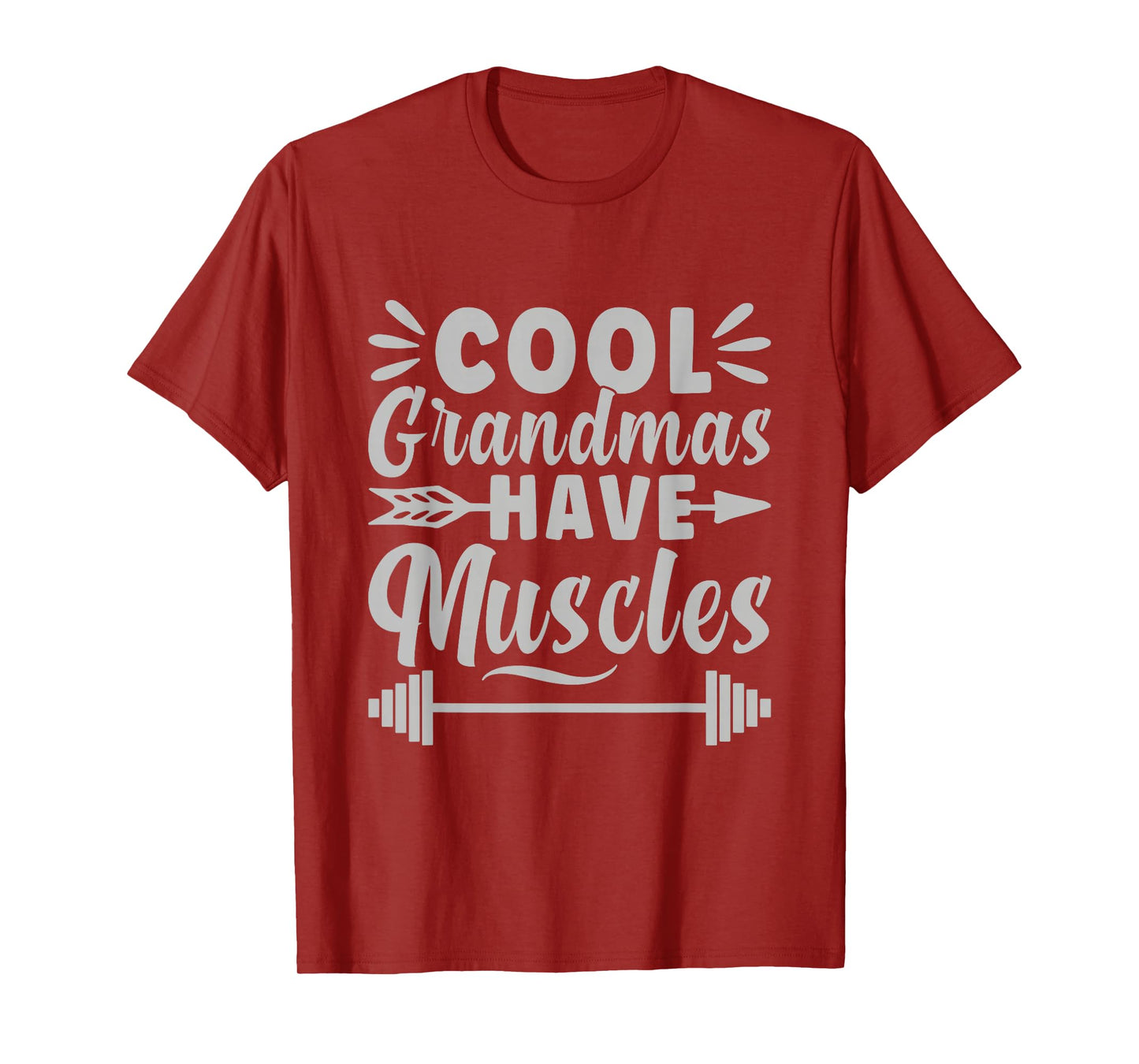Cool Grandmas Have Muscles Gym Powerlifting T-Shirt