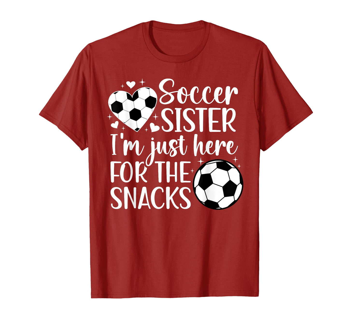 Soccer Sister Here For The Snacks Sister Of A Soccer Player T-Shirt