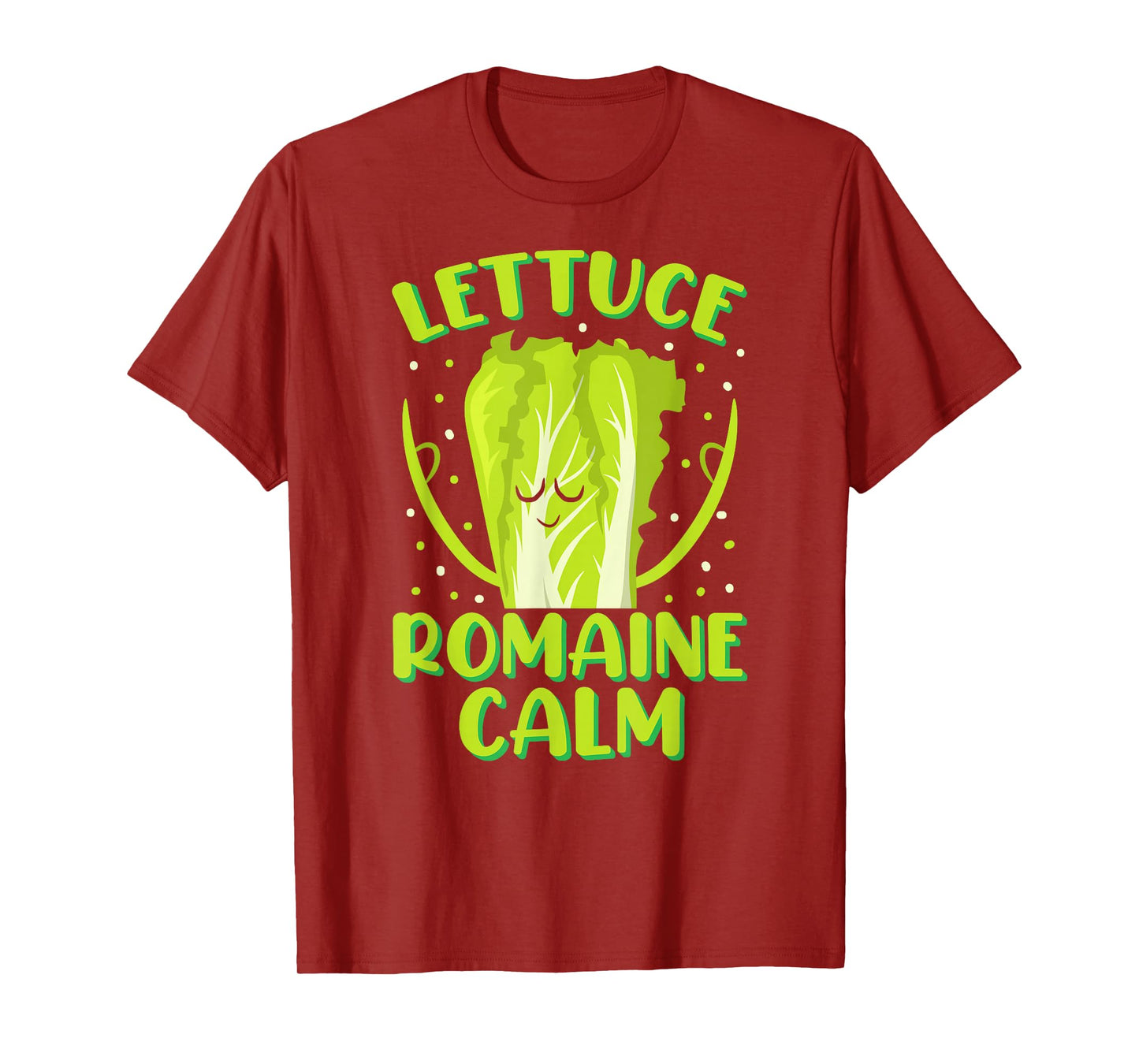 Lettuce Romaine Calm Mindfulness Vegan Yoga Lover Yogi Joke T-Shirt