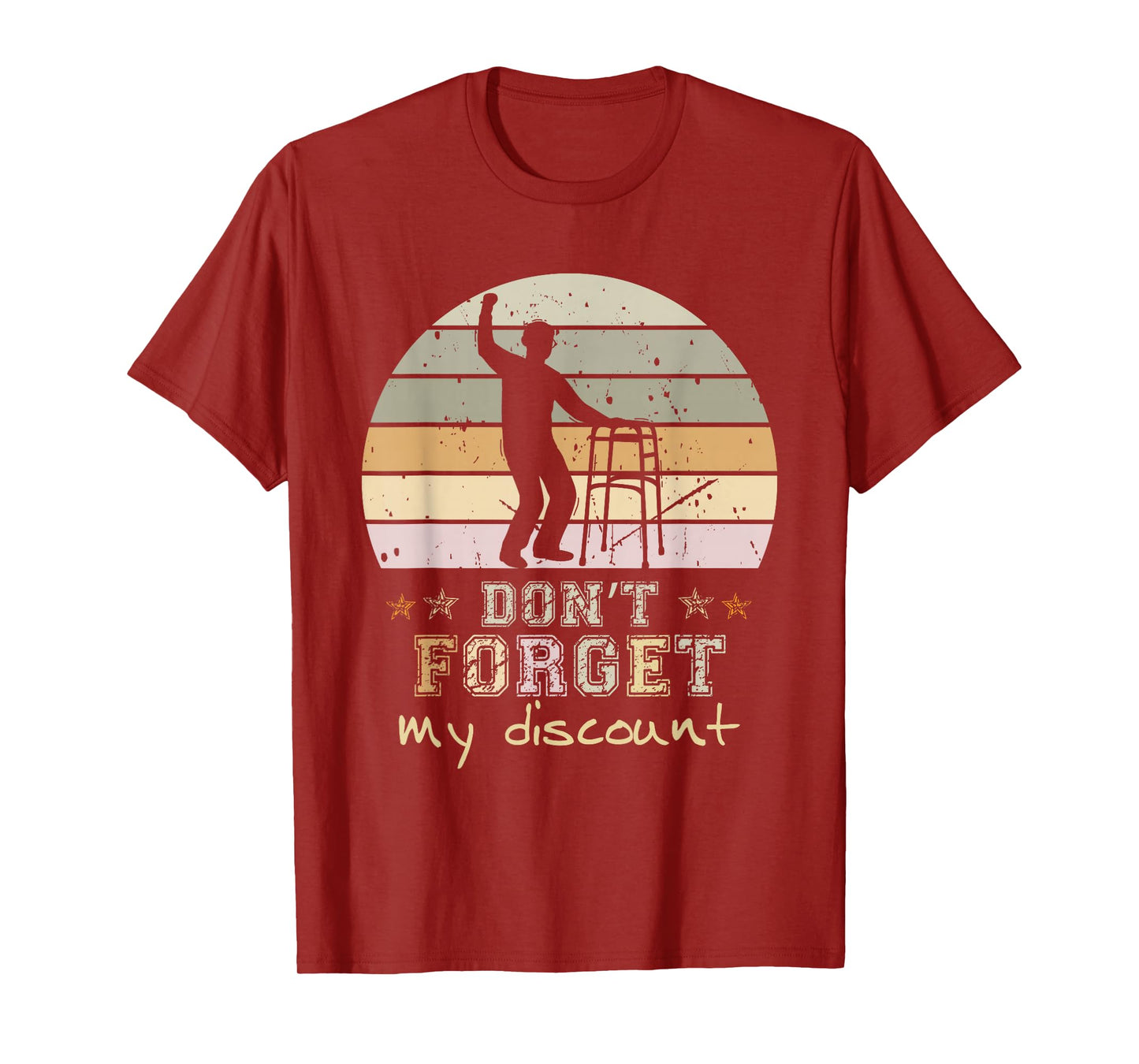 Don't Forget My Discount Funny Old Senior Citizens T-Shirt