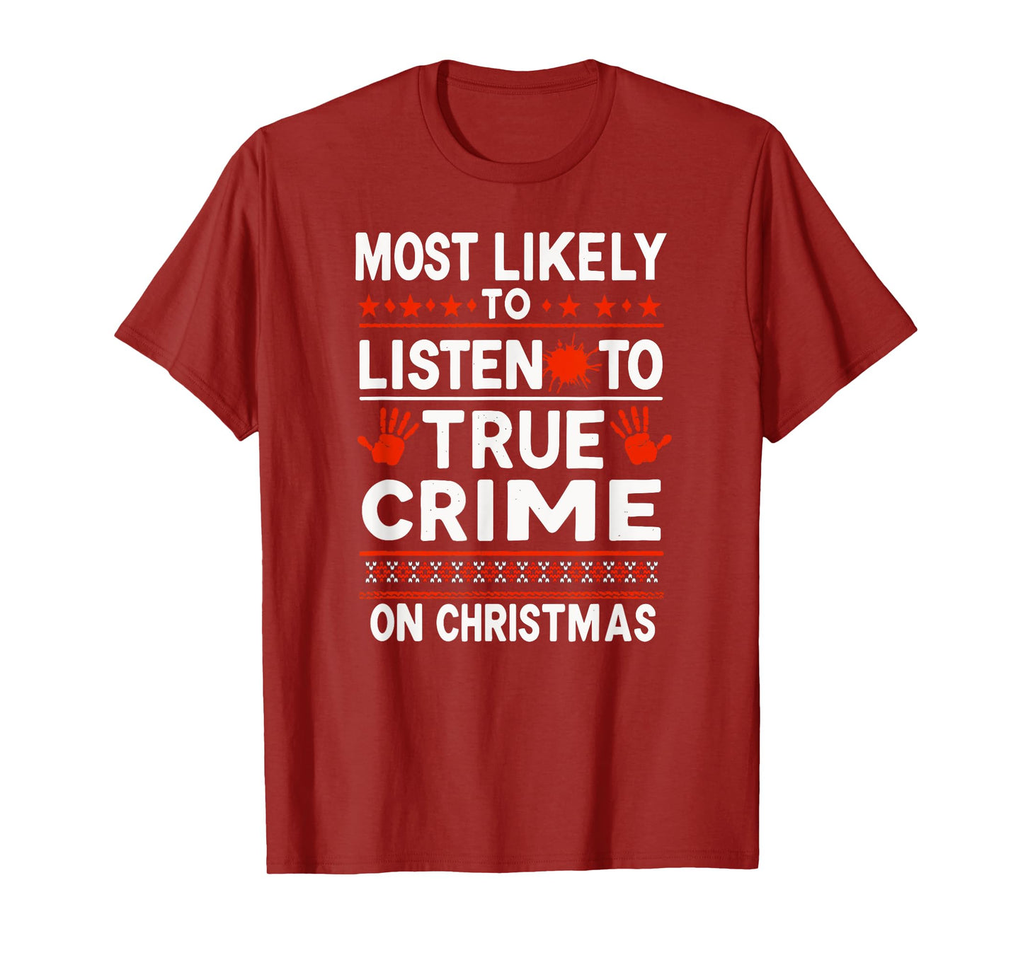 Murder Mystery Podcast Christmas - Most Likely To Listen T-Shirt