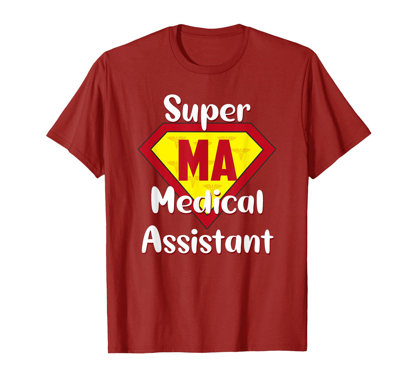 Super Medical Assistant Hero MA Life Medical Assistant Gifts T-Shirt