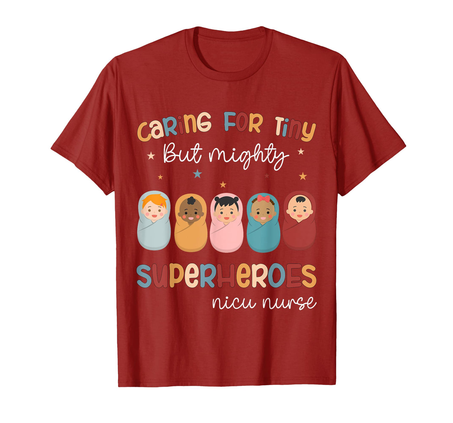 Nicu Nurse Neonatal Caring For Tiny But Mighty Superhero T-Shirt