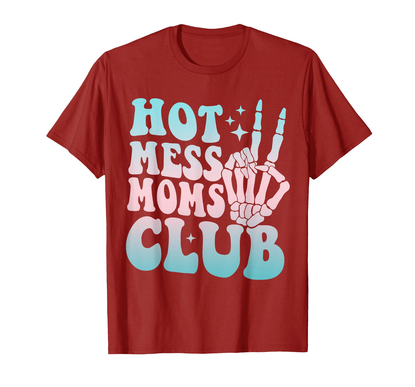 Hot Mess Moms Club Mother's Day Groovy Hot Mess Moms Club T-Shirt
