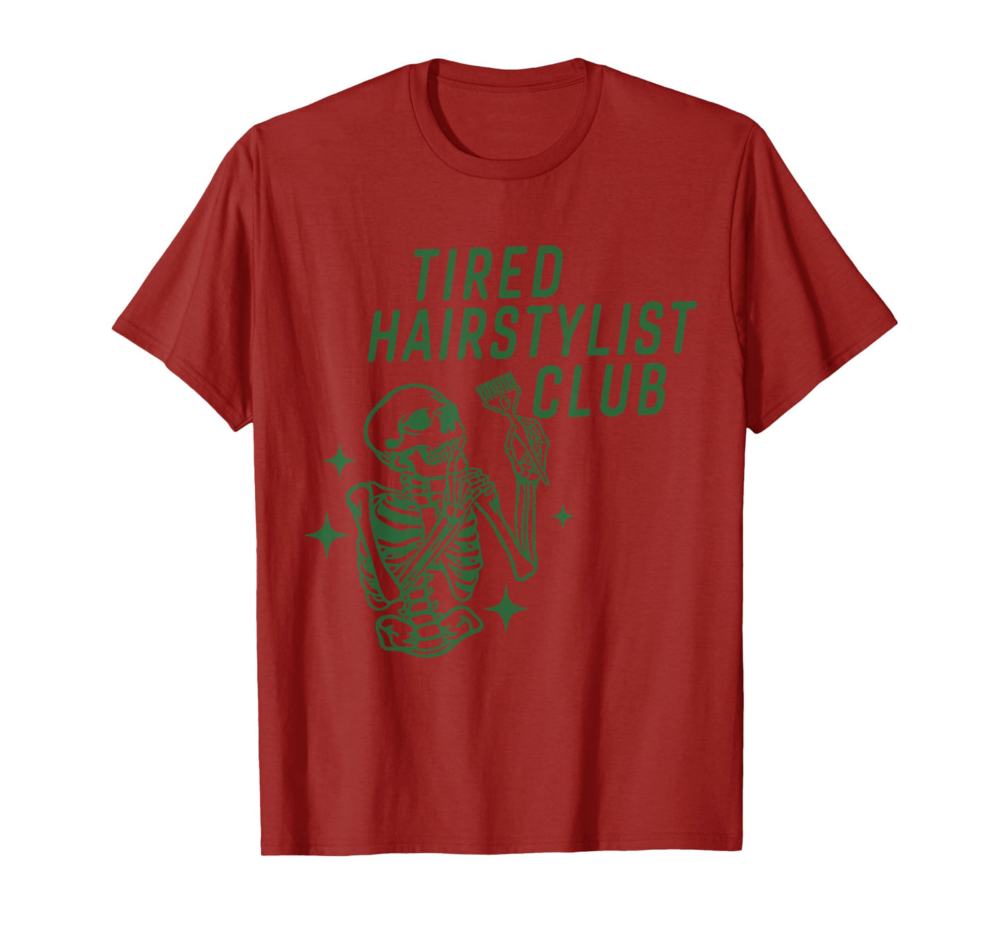 Tired Hairstylist Club Skeleton Baber Hairdresser Halloween T-Shirt