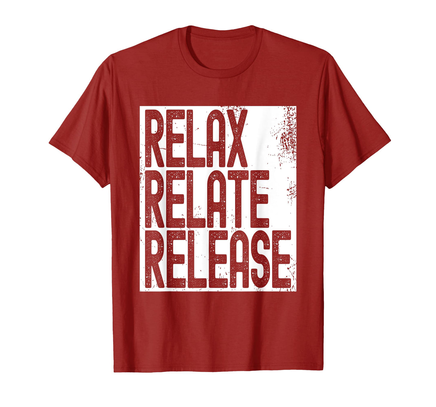 Relax Relate Release T-Shirt