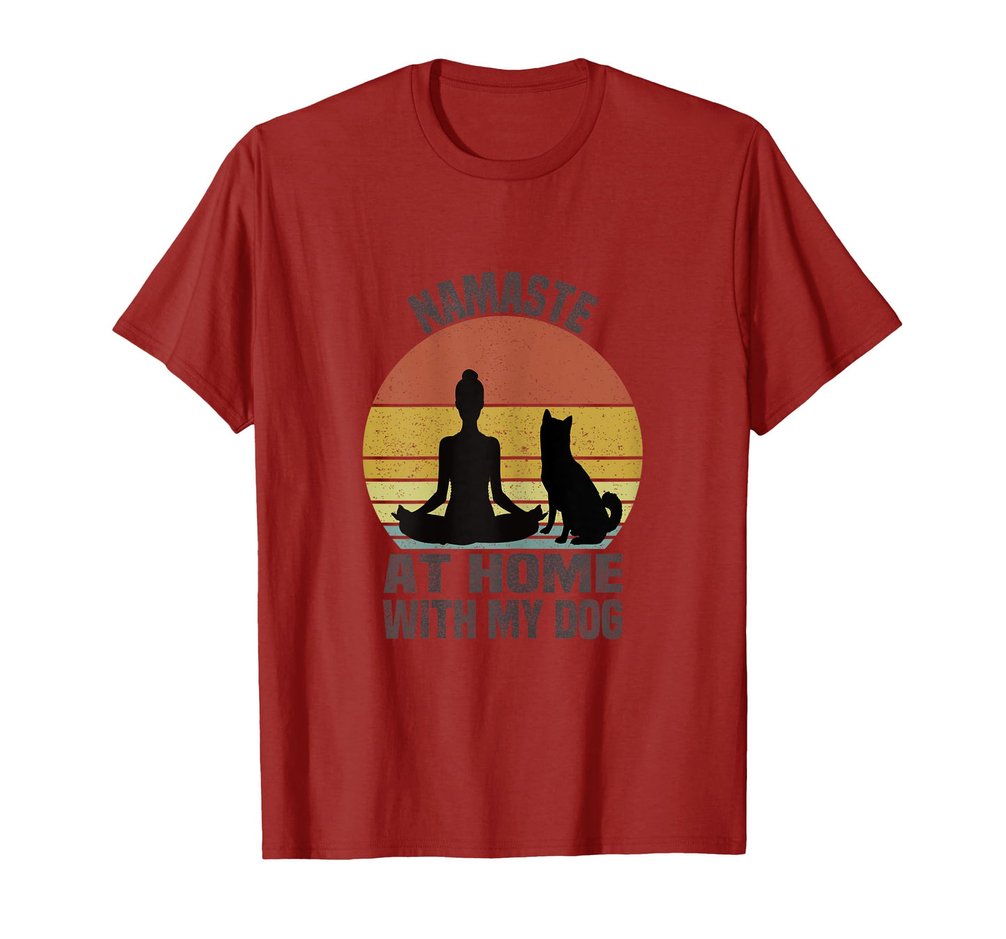 Namaste At Home With My Dog Vintage Dog Lover Owner Yoga T-Shirt