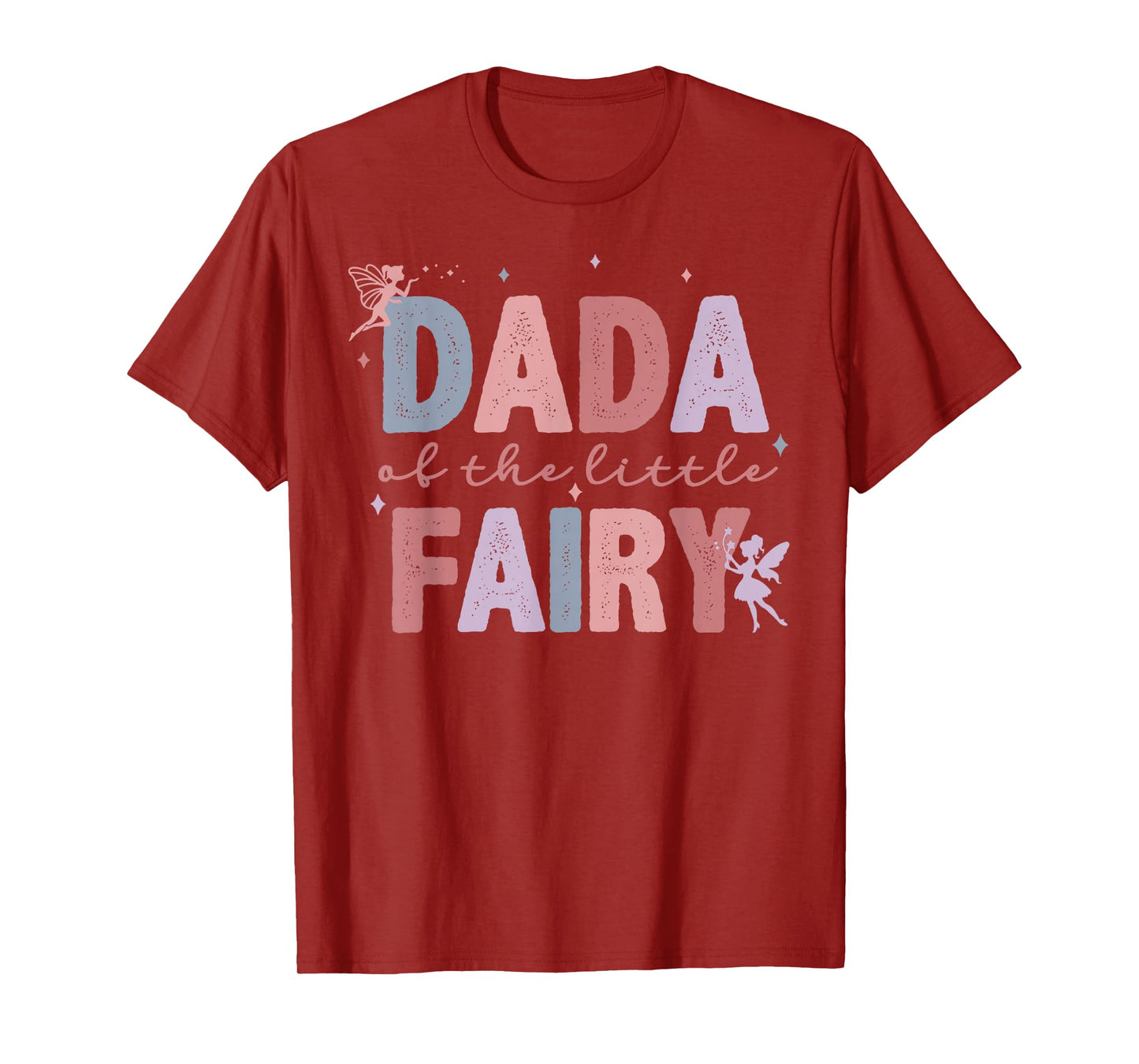 Dada Of The Little Fairy First Birthday Girl Family Matching T-Shirt