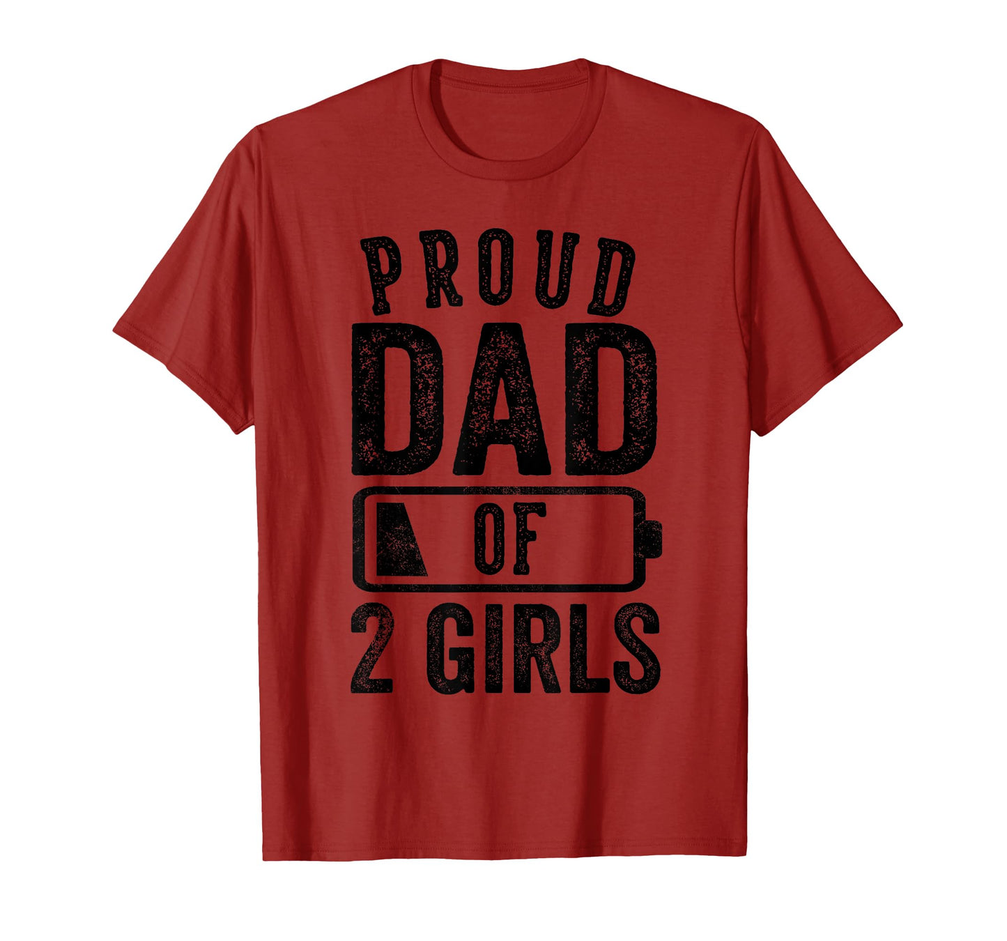 Proud Dad of 2 Girls Gifts Daddy of Two Daughters T-Shirt