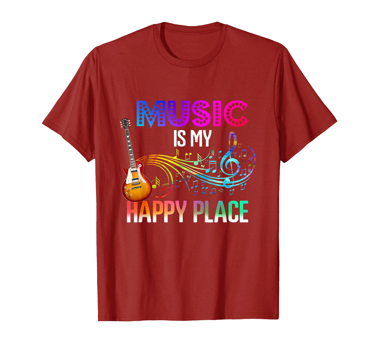 Music Is My Happy Place Inspiring Music Novelty Gifts T-Shirt