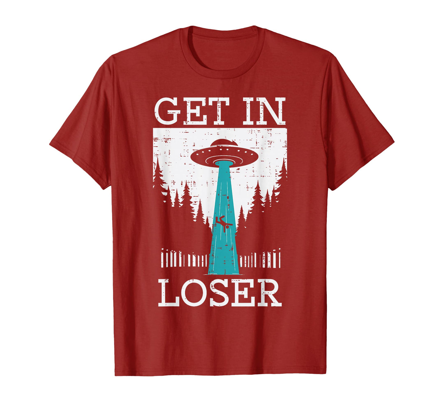 Alien UFO Get In Loser Funny Abduction Men Women Boys Girls T-Shirt