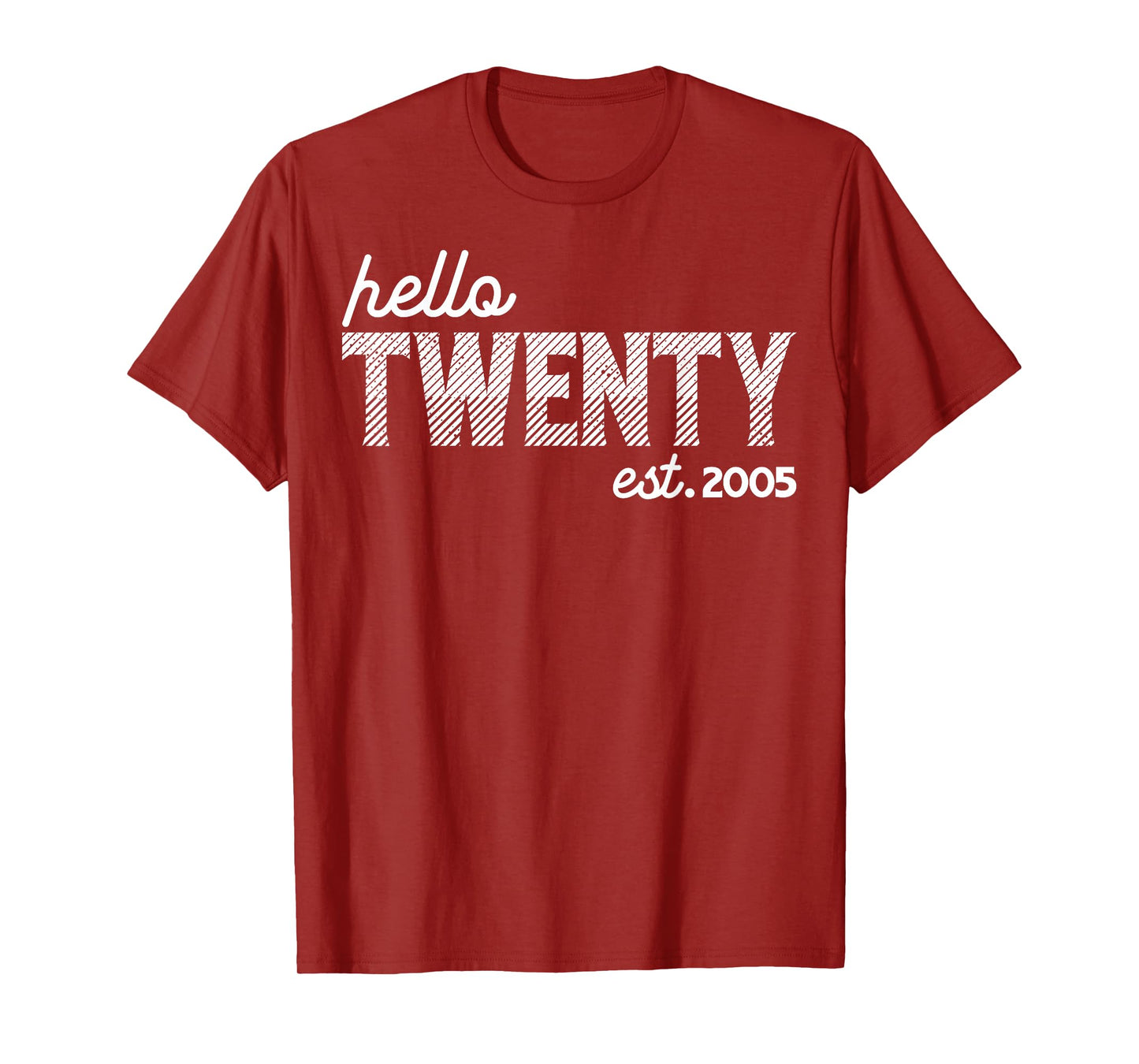 Turning 20th Birthday - Hello Twenty - est. 2005 T-Shirt