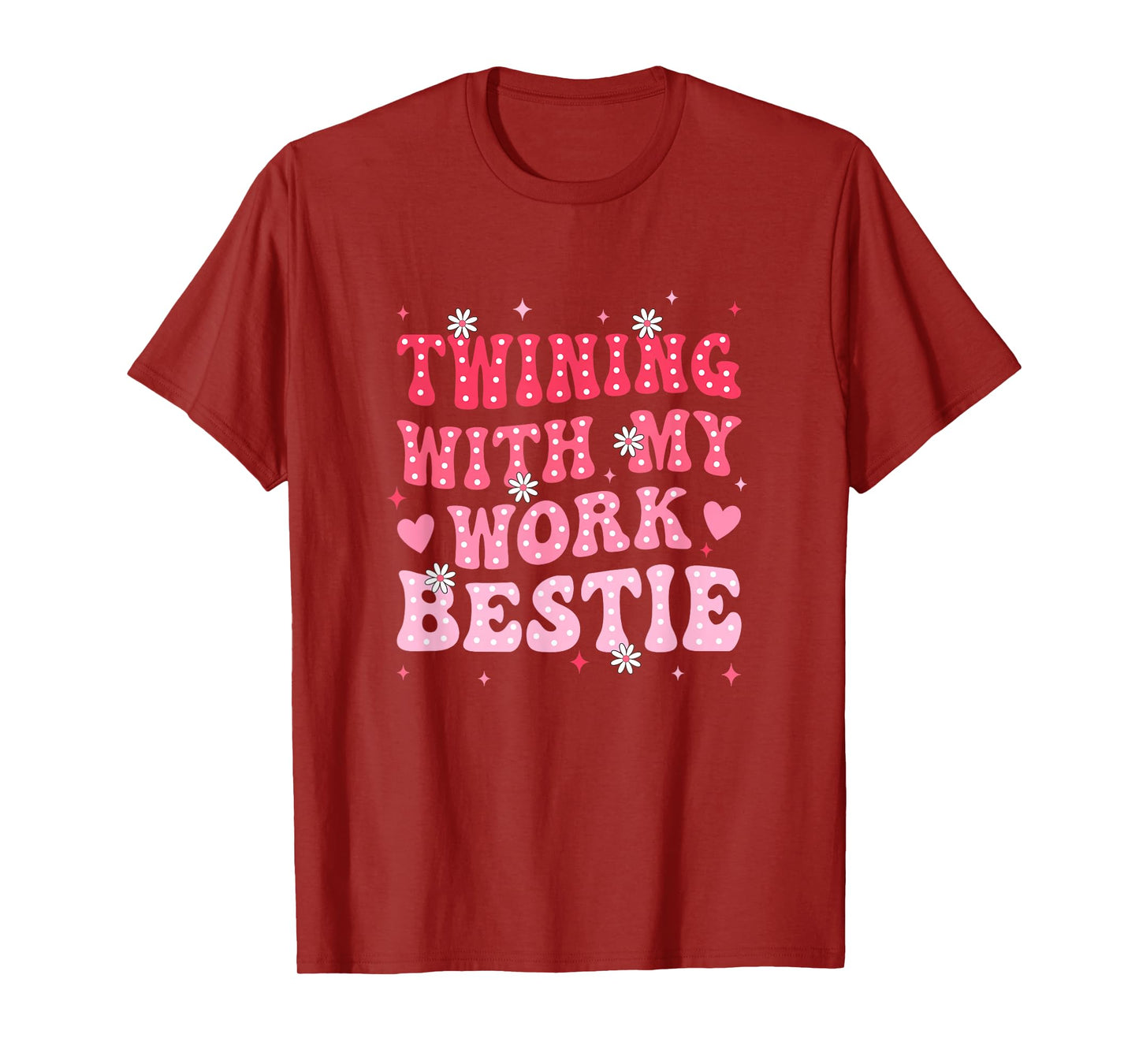 Twinning With My Work Bestie Spirit Week Best Friend Twin T-Shirt