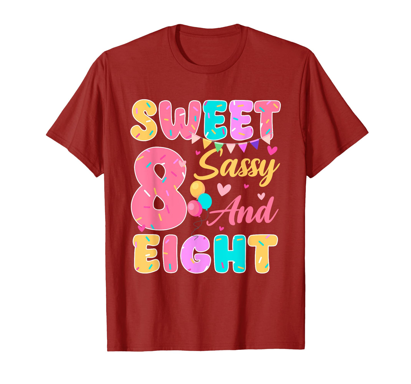 Sweet Sassy And Eight 8th Birthday Girls Donut Themed Party T-Shirt