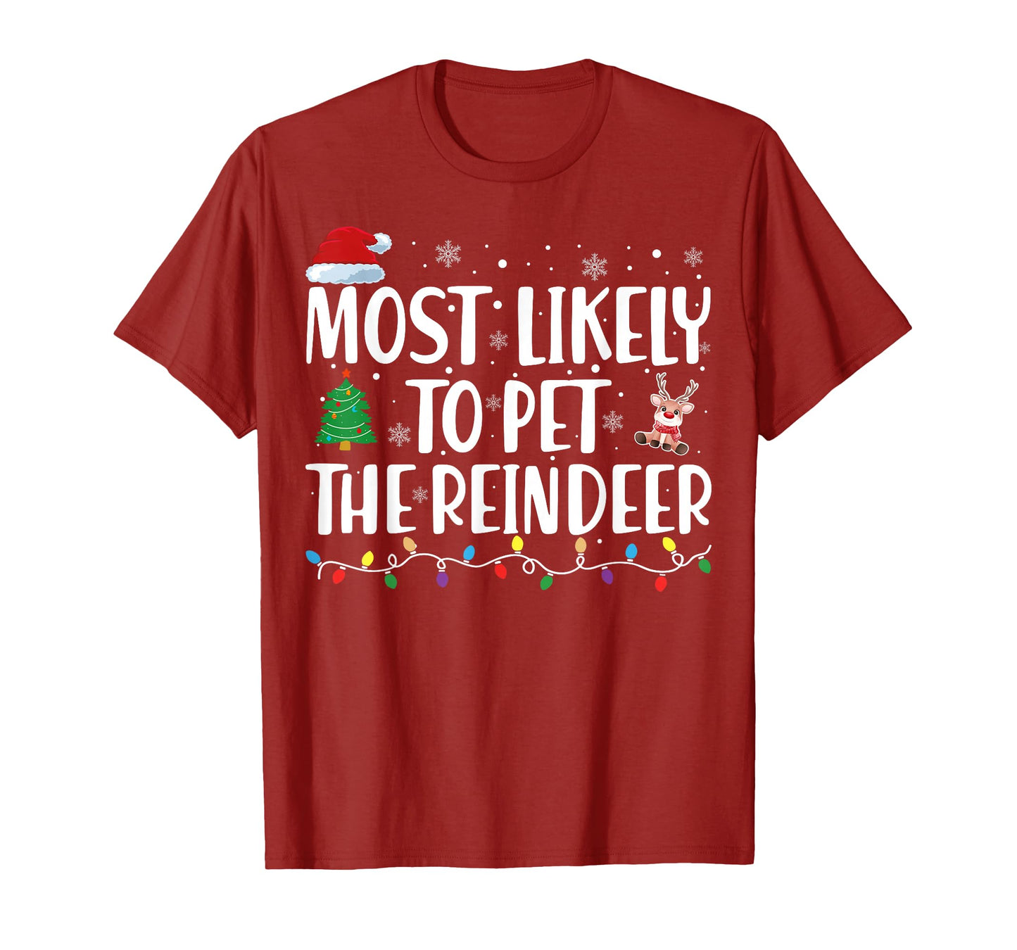 Most Likely To Pet The Reindeer Family Matching Christmas T-Shirt