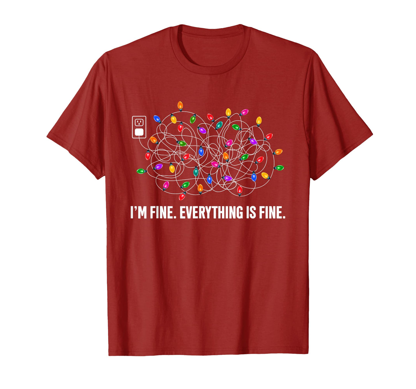 It's Fine I'm Fine Everything Is Fine Funny Christmas Lights T-Shirt