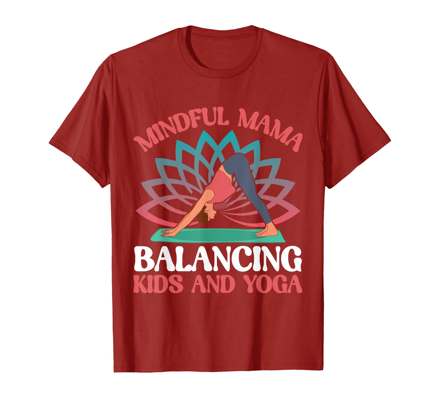 Mindful Mama Balancing Kids and Yoga Mom T-Shirt