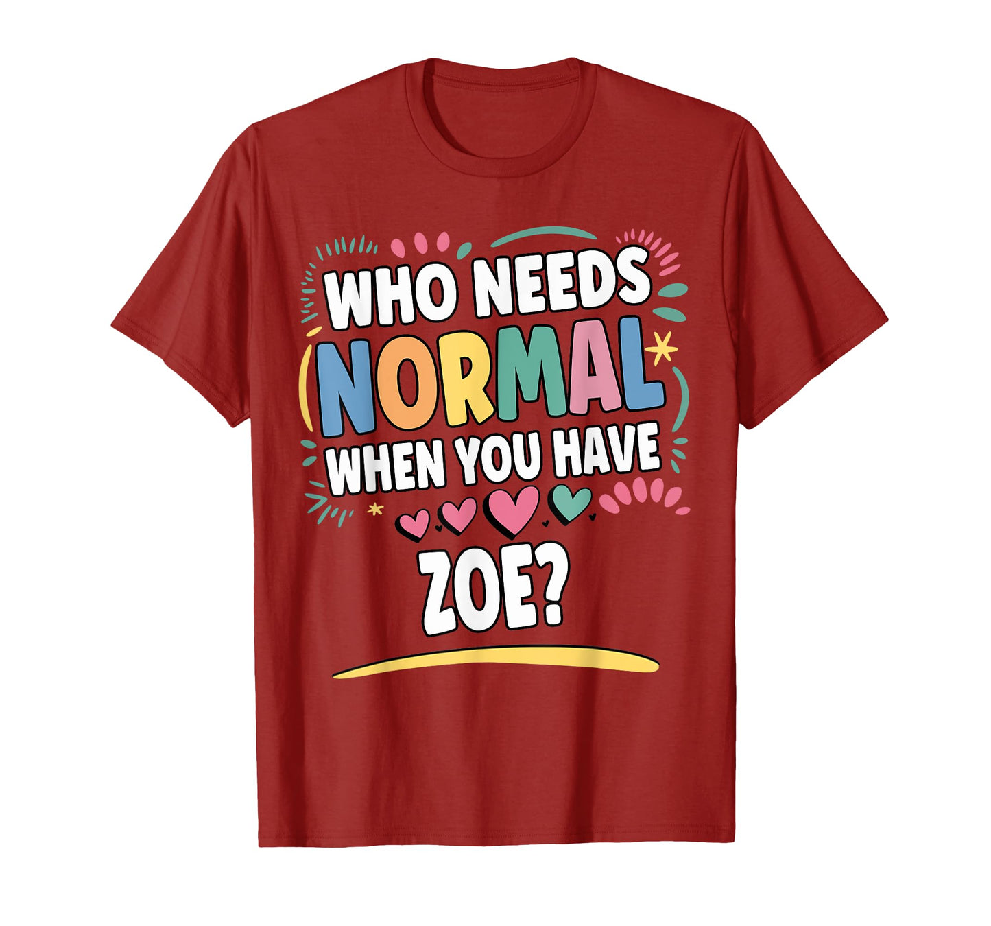 ZOE Personalized Name Funny Cute Custom ZOE Name T-Shirt
