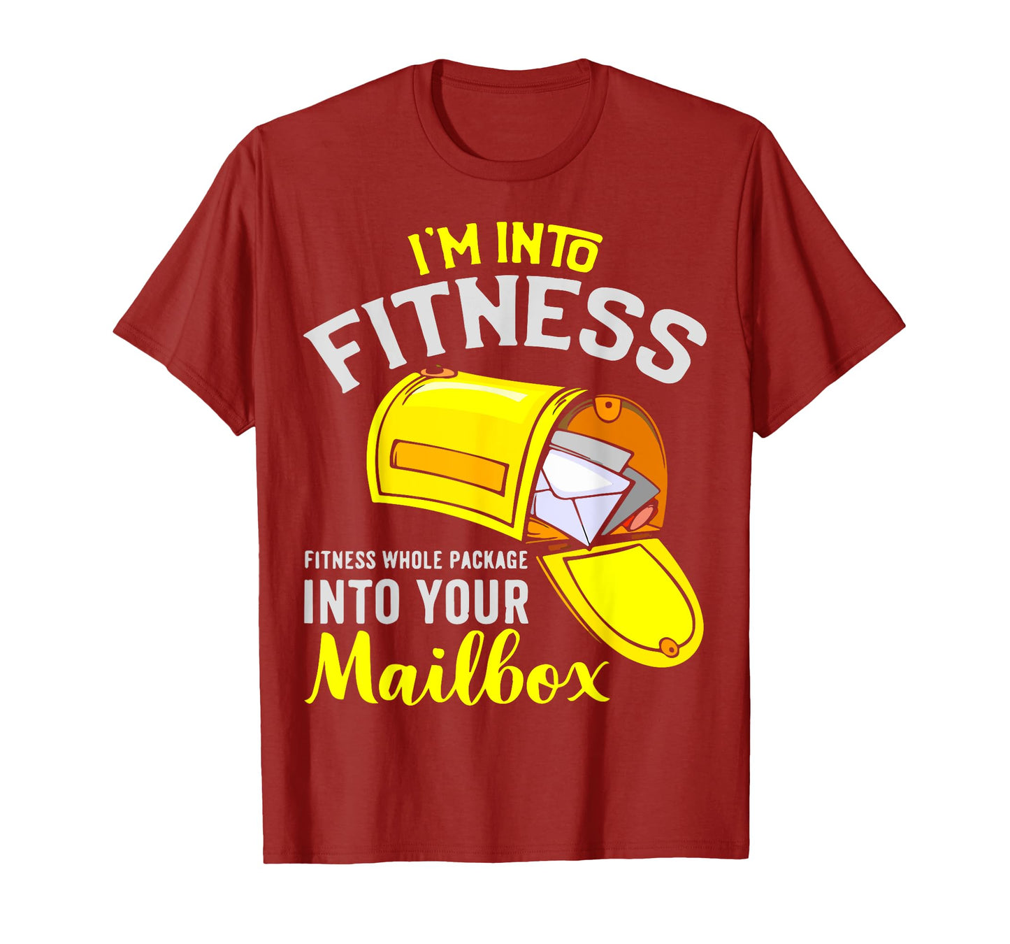 I'm Into Fitness Whole Package Postal Quote T-Shirt