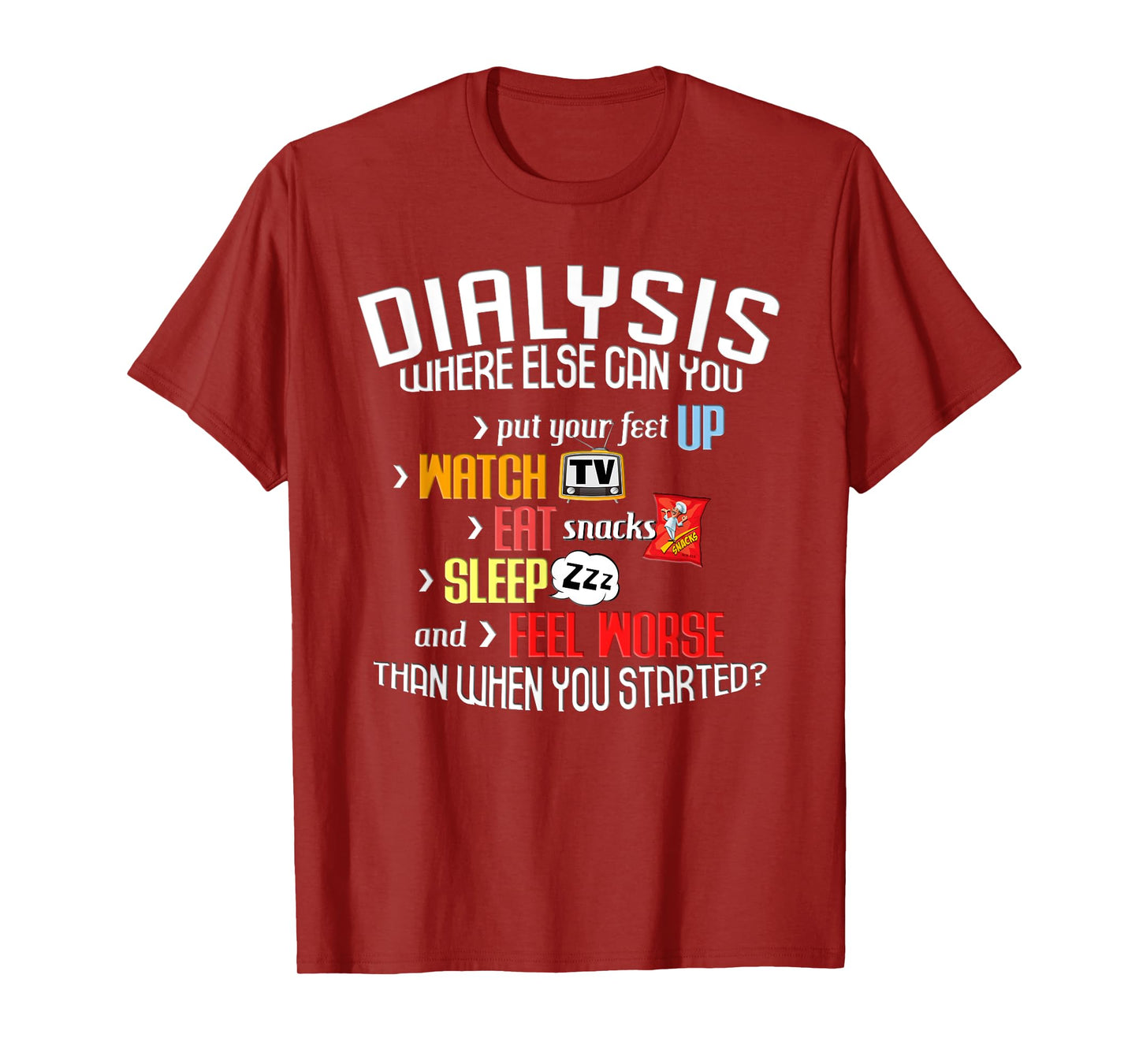 Funny Dialysis Shirt about Dialysis Day, a Dialysis Patient T-Shirt