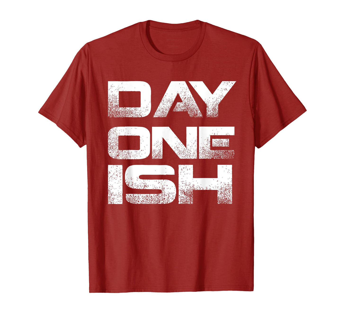 Distressed Day One Ish Saying T-Shirt