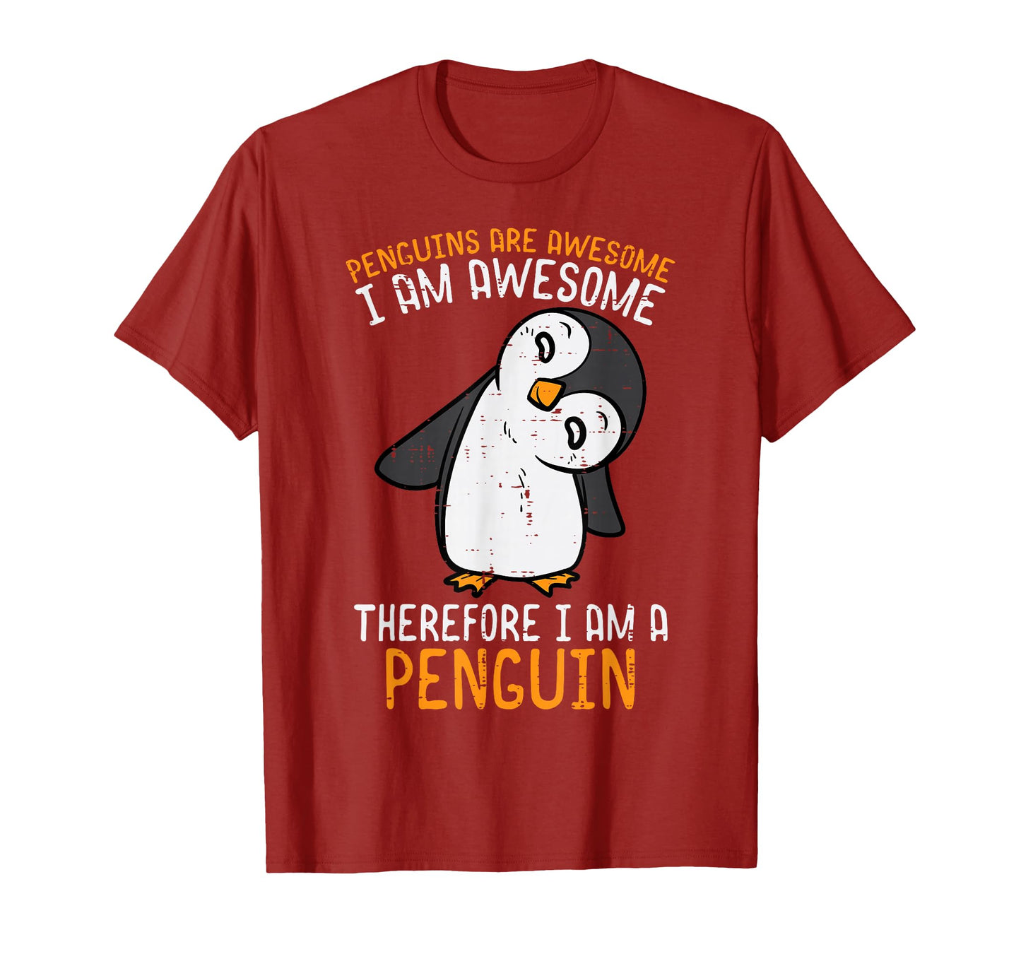 Penguins Are Awesome Therefore Boys Girls Kids Women Men T-Shirt
