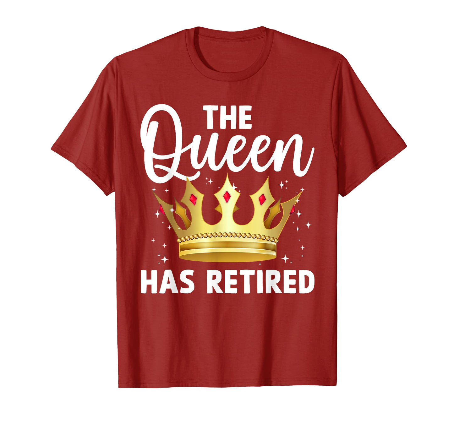Unique Queen Has Retired Design For Women Grandma Retirement T-Shirt