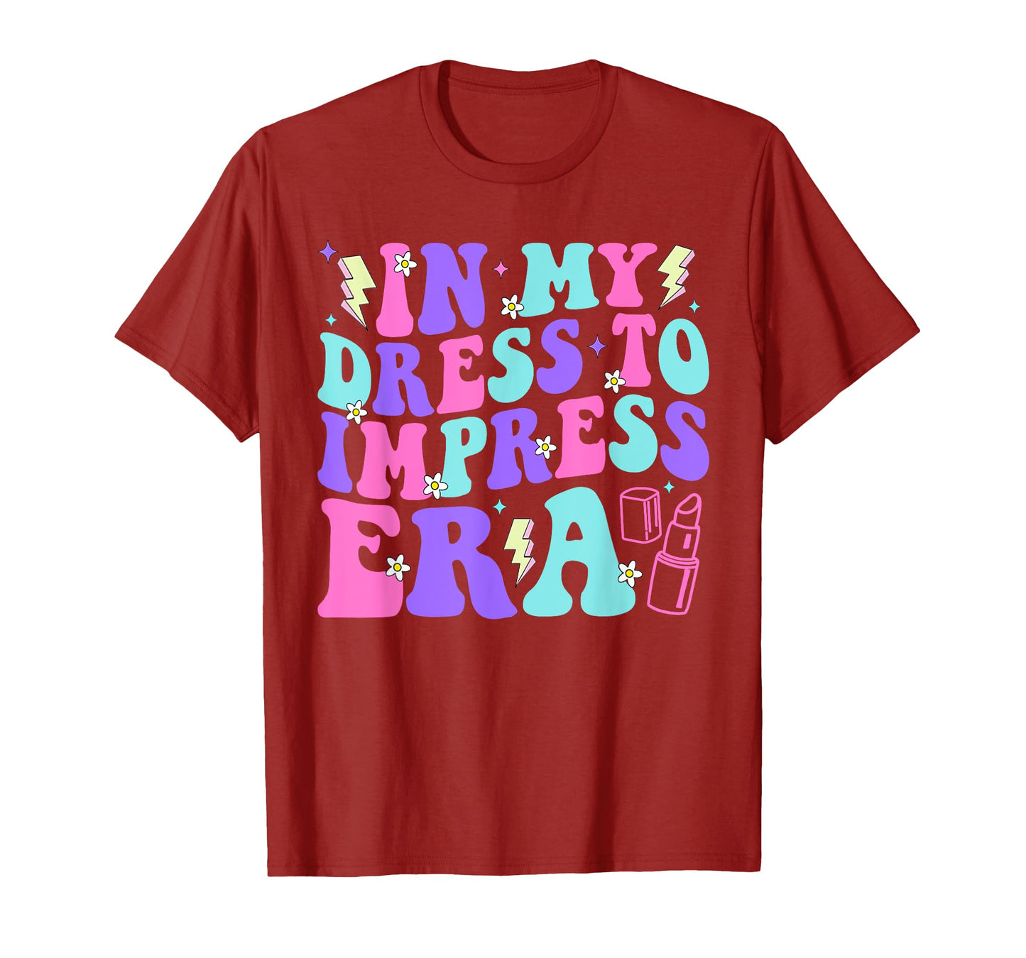 In My Dress To Impress Era Birthday Cute Teens Kids Girls T-Shirt