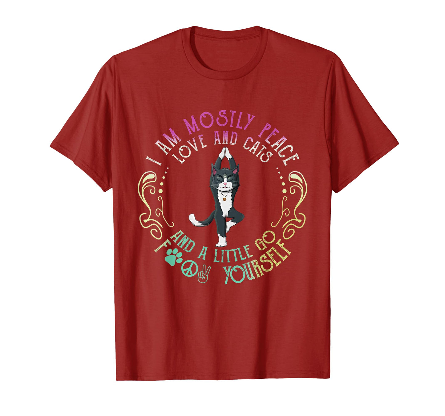 I Am Mostly Peace Love And Cats Funny Apparel T-Shirt