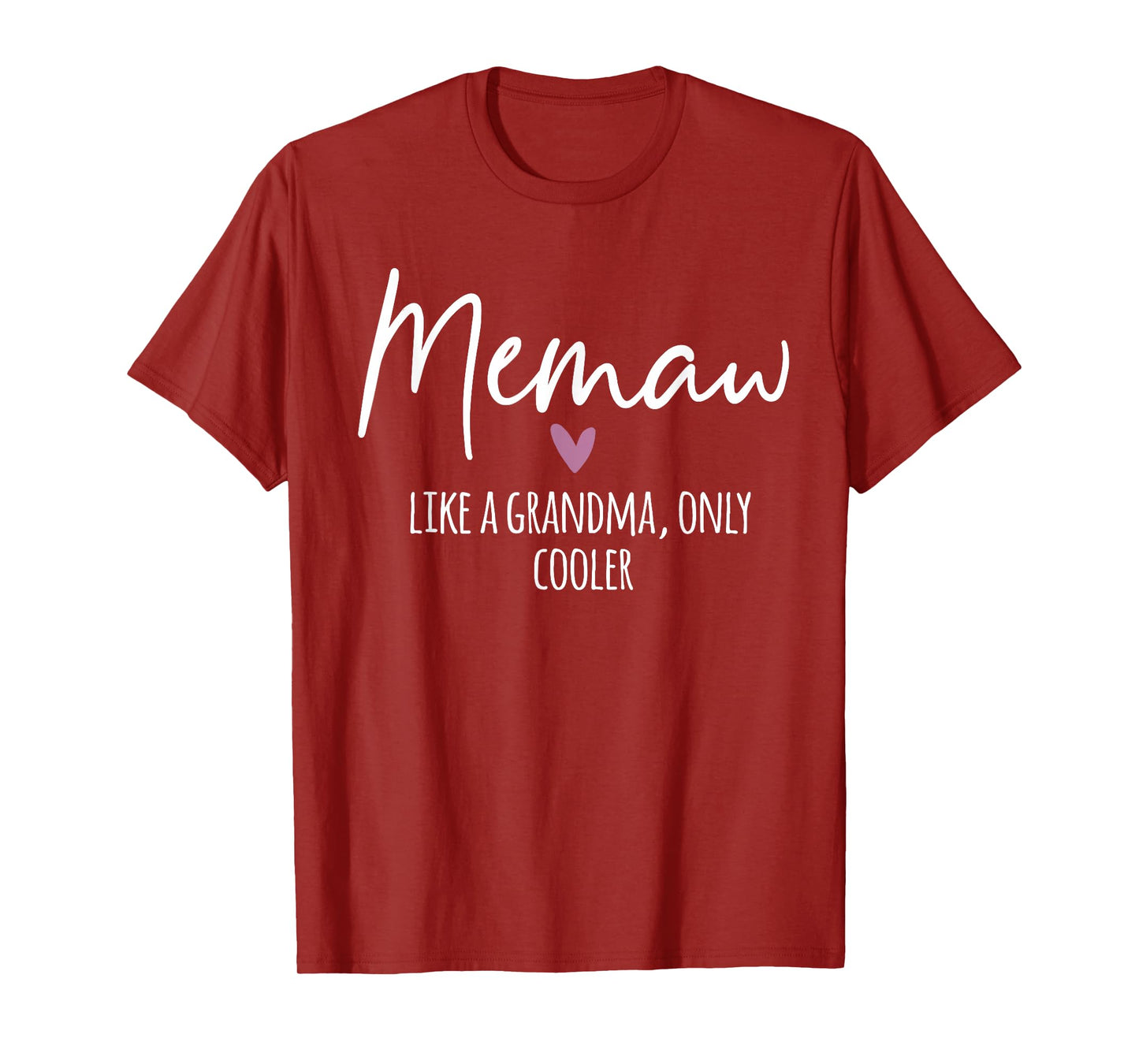 Memaw Like A Grandma Only Cooler Heart Mother's Day Memaw T-Shirt