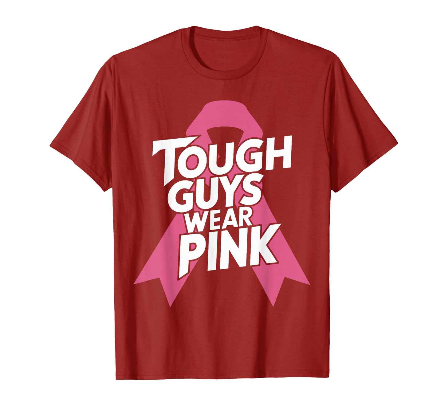Tough Guys Wear Pink Breast Cancer Awareness for Men T-Shirt