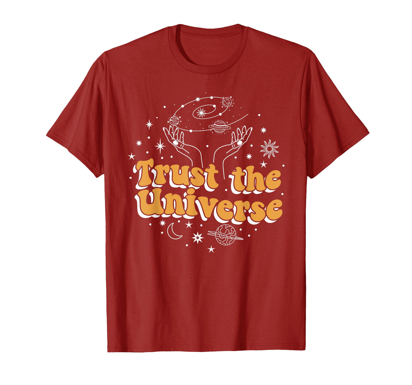 Trust the Universe T-Shirt